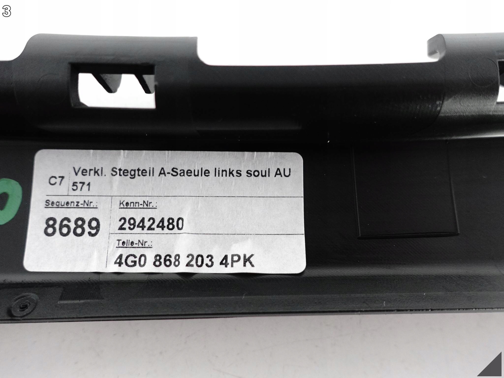 AUDI A6 S6 4G0 C7 LIFT 10-18 OSŁONA POSZYCIE LEWEGO SŁUPKA A SOUL 4PK AUDI A6 S6 4G0 C7 LIFT 10-18 OSŁONA POSZYCIE LEWEGO SŁUPKA A SOUL 4PK - obrazek 4